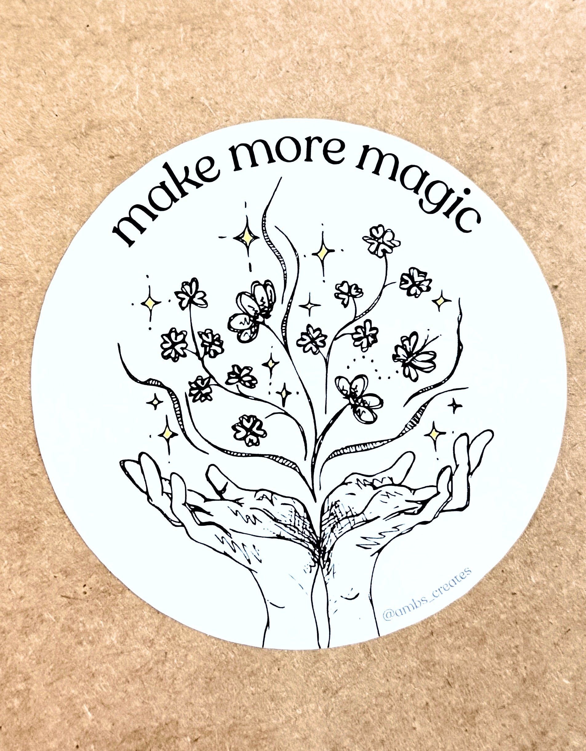 “Make more magic” sticker