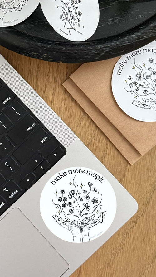 “Make more magic” sticker